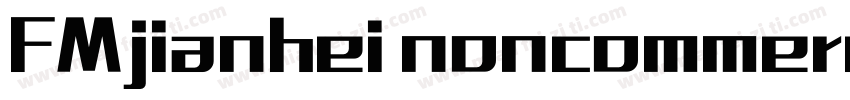 FMjianhei noncommercial regular字体转换
